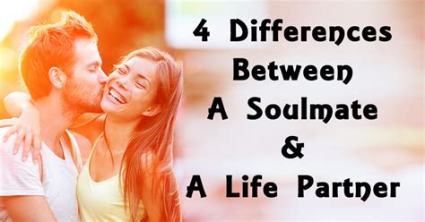 The 4 Major Differences Between Soulmates And Life Partners