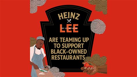 HEINZ PARTNERS WITH SOUTHERN RESTAURANTS FOR RACIAL JUSTICE IN GIVING GRANTS TO BLACK-OWNED RESTAURANTS