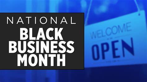 What National Black Business Month Means To America