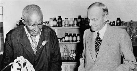 George Washington Carver And Henry Ford Worked On Experimental Projects Together